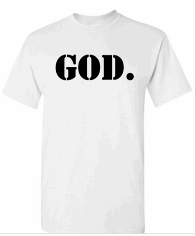 God. T-Shirt