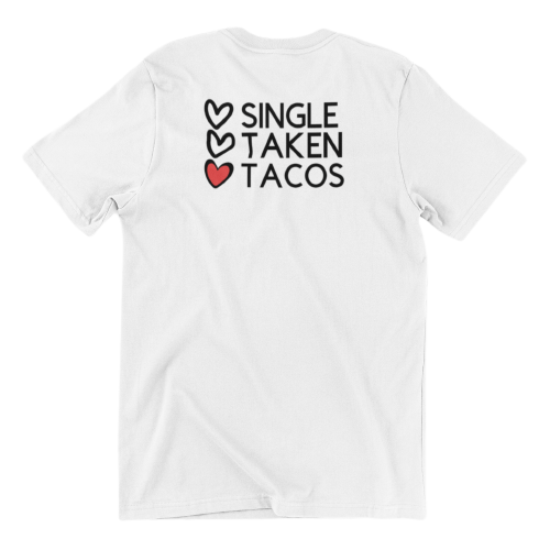 Single, Taken, Tacos